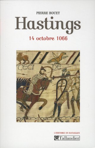 Beispielbild fr Hastings : 14 octobre 1066 zum Verkauf von Ammareal