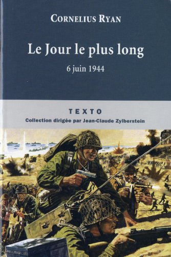 Beispielbild fr Le jour le plus long : 6 juin 1944 zum Verkauf von Ammareal