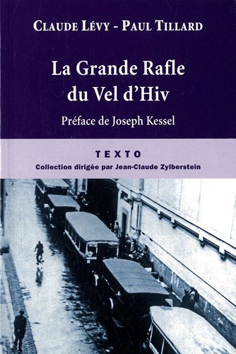 9782847346589: La Grande Rafle du Vel d'Hiv: 16 juillet 1942