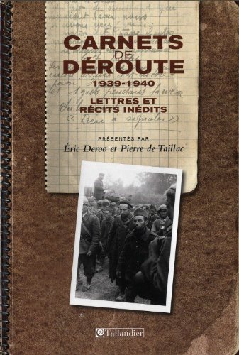 Beispielbild fr Carnets de droute 1939-1940: Lettres et rcits indits zum Verkauf von Ammareal