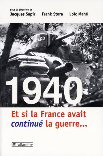 Imagen de archivo de Et si la France avait continu la guerre a la venta por medimops