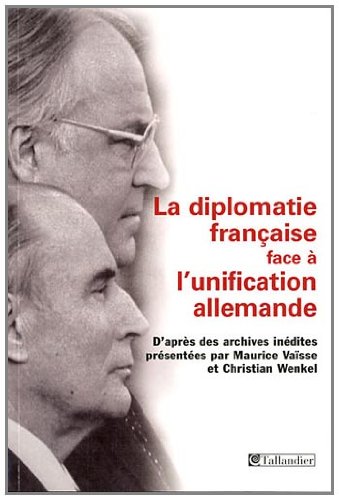 Stock image for La diplomatie franaise face  l'unification allemande for sale by medimops