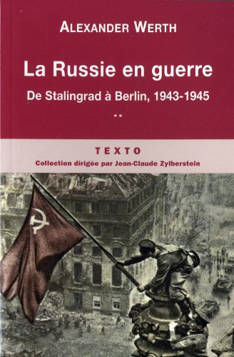 Beispielbild fr LA RUSSIE EN GUERRE T2 DE STALINGRAD A BERLIN 1943-1945: Tome 2, De Stalingrad  Berlin, 1943-1945 zum Verkauf von WorldofBooks