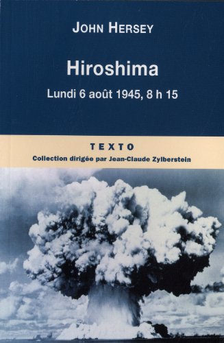 HIROSHIMA: LUNDI 6 AOÃ›T 1945 8H15 (9782847347623) by HERSEY JOHN