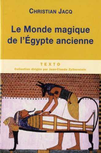 9782847347784: Le monde magique de l'Egypte ancienne