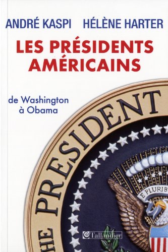 Stock image for Les prsidents amricains : De Washington  Obama for sale by Ammareal