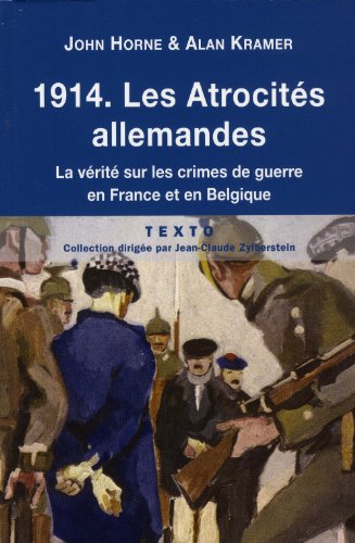 Stock image for 1914 Les atrocits allemandes : La vrit sur les crimes de guerre en France et en Belgique for sale by medimops