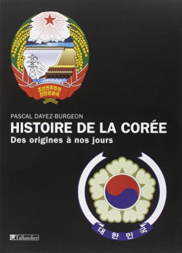 Beispielbild fr Histoire De La Core : Des Origines  Nos Jours zum Verkauf von RECYCLIVRE