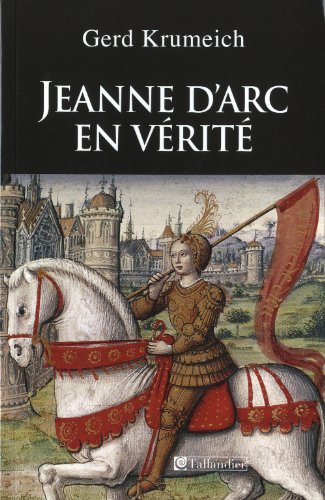 Beispielbild fr Jeanne d'Arc en vrit zum Verkauf von Ammareal