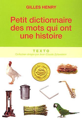 9782847348590: Petit dictionnaire des mots qui ont une histoire