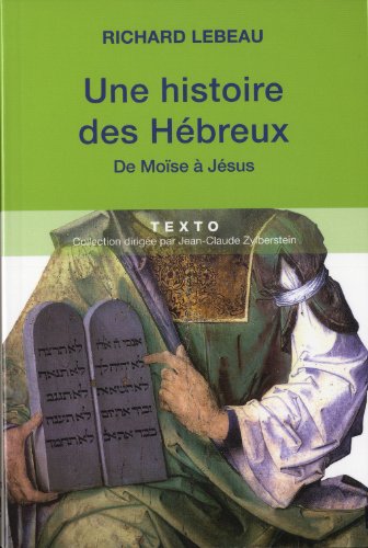 Stock image for Histoire des Hbreux : De Mose  Jsus for sale by medimops