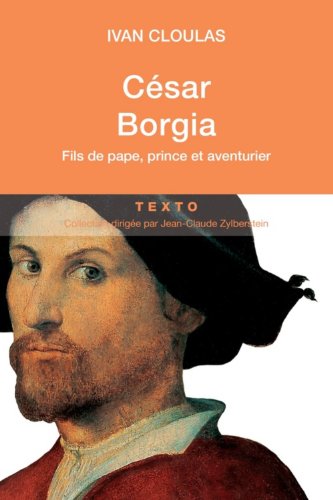 Stock image for Csar Borgia : Fils de pape, prince et aventurier for sale by medimops