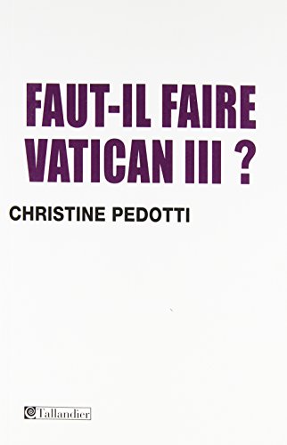 Beispielbild fr Faut-il faire Vatican III ? zum Verkauf von Librairie Th  la page