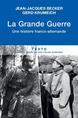 Beispielbild fr La Grande Guerre : Une Histoire Franco-allemande zum Verkauf von RECYCLIVRE