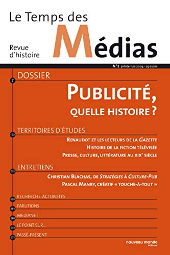 9782847360523: Le Temps des mdias n 2: Publicit, quelle histoire?