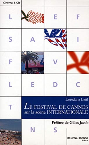 9782847361001: Le festival de Cannes sur la scne internationale