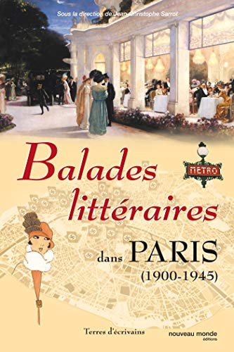 Stock image for Balades littraires dans Paris (1900-1945) for sale by Ammareal