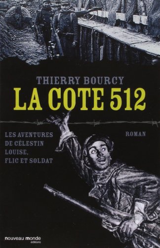 Stock image for La cote 512: Les aventures de C lestin Louise for sale by WorldofBooks