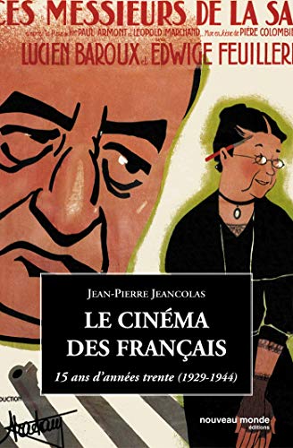 9782847361148: Le cinma des Franais: 15 Ans d'annes trente (1929-1944)