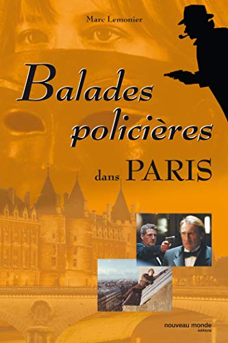 Imagen de archivo de Balades policires dans Paris a la venta por Ammareal