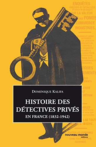 Beispielbild fr Histoire des dtectives privs : En France (1832-1942) zum Verkauf von Ammareal