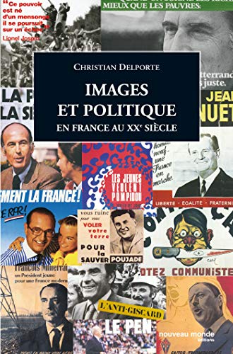 9782847361797: Images et politique en France au XXe sicle