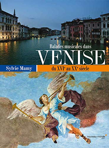 Stock image for Balades musicales dans Venise: du XVI au XX si cle for sale by WorldofBooks