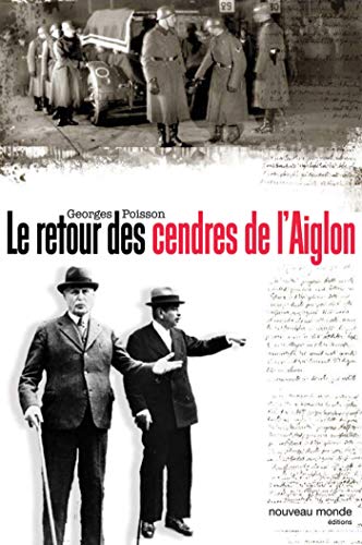 Stock image for Le retour des cendres de l'Aiglon for sale by Ammareal