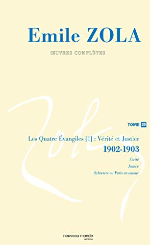 9782847362572: Emile Zola, Oeuvres compltes : Tome 20, Vrit et Justice (1902-1903)