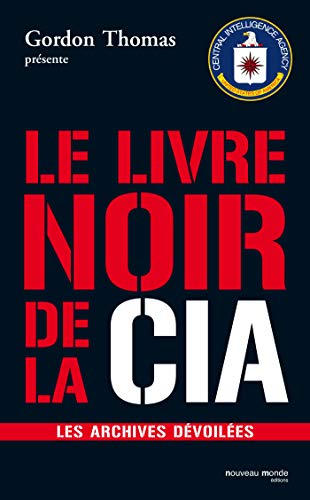 Beispielbild fr Le livre noir de la CIA zum Verkauf von medimops