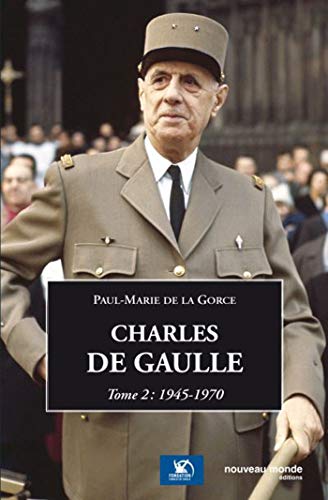 Beispielbild fr Charles de Gaulle tome 2: Tome 2 : 1945-1970 zum Verkauf von Librairie Th  la page