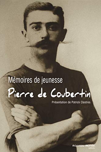 9782847363319: Mmoires de jeunesse: Pierre de Coubertin