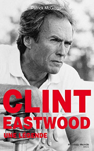 Beispielbild fr Clint Eastwood: Une Lgende zum Verkauf von Ammareal