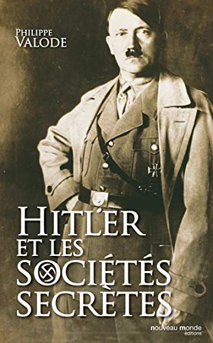 9782847364194: Hitler et les socits secrtes