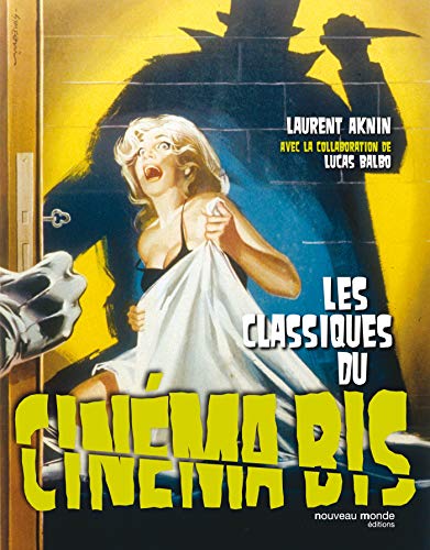 9782847364347: Les classiques du Cinma Bis