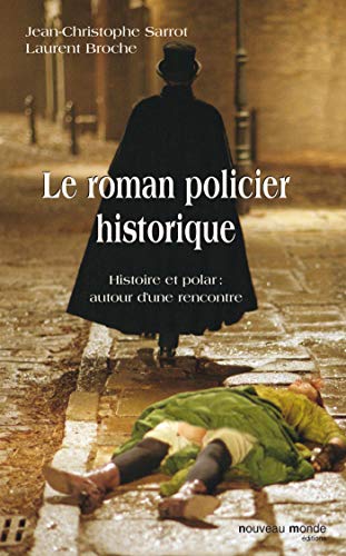 Stock image for Le roman policier historique: Essai littraire for sale by Le Monde de Kamlia