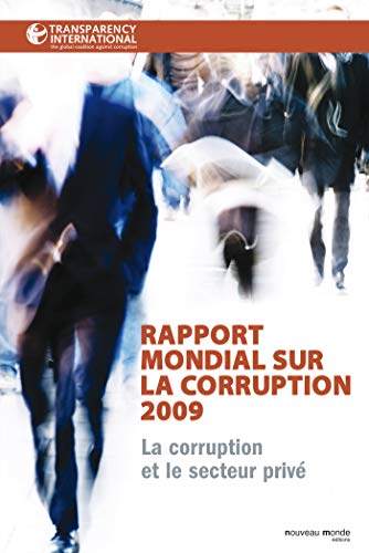 Rapport mondial sur la corruption 2009: Transparency International (9782847364828) by COLLECTIF