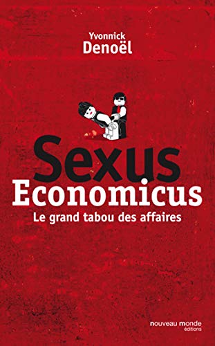 9782847364859: Sexus conomicus: Le grand tabou des affaires