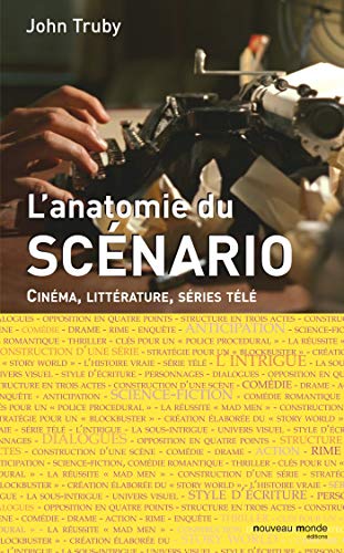 9782847364903: Anatomie du scnario: Cinma, littrature, sries tl