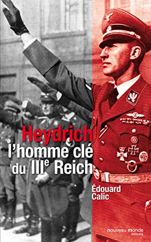 9782847365122: Heydrich: L'homme du III Reich