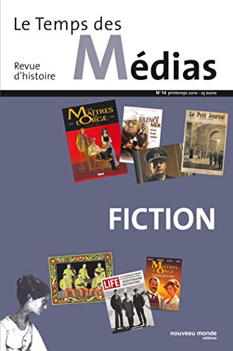 Beispielbild fr Le Temps des mdias n 14: La Fiction zum Verkauf von Buchpark