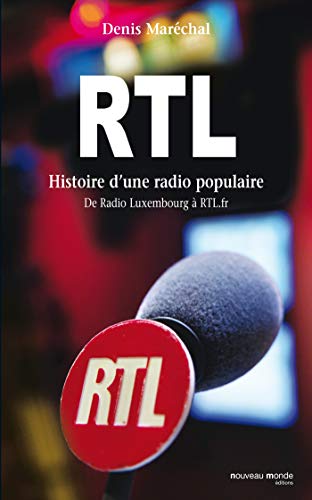 Stock image for RTL, histoire d'une radio populaire : Du Radio Luxembourg  RTL.fr for sale by Librairie A LA PAGE