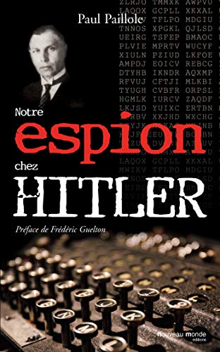 Stock image for Notre espion chez Hitler for sale by medimops