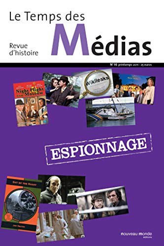 Stock image for Le Temps des Mdias, N 16, printemps 201 : Espionnage for sale by medimops