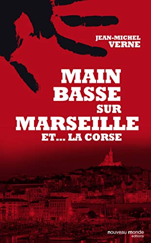 Stock image for Main basse sur Marseille et. la Corse for sale by Ammareal