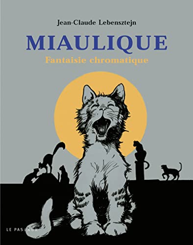 Beispielbild fr Miaulique : Fantaisie chromatique (concert CD cadeau !) zum Verkauf von Ammareal