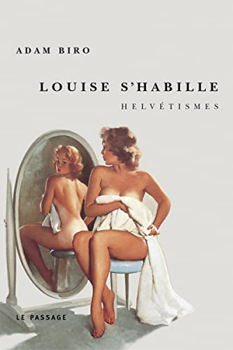 9782847420197: Louise S'Habille. Helvetismes