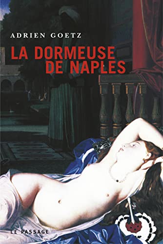 Beispielbild fr La Dormeuse de Naples zum Verkauf von Ammareal