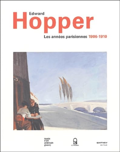 Edward Hopper: les annes parisiennes 1906-1910 (9782847420517) by Eric Darragon