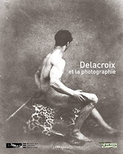 Beispielbild fr Delacroix et la photographie zum Verkauf von medimops